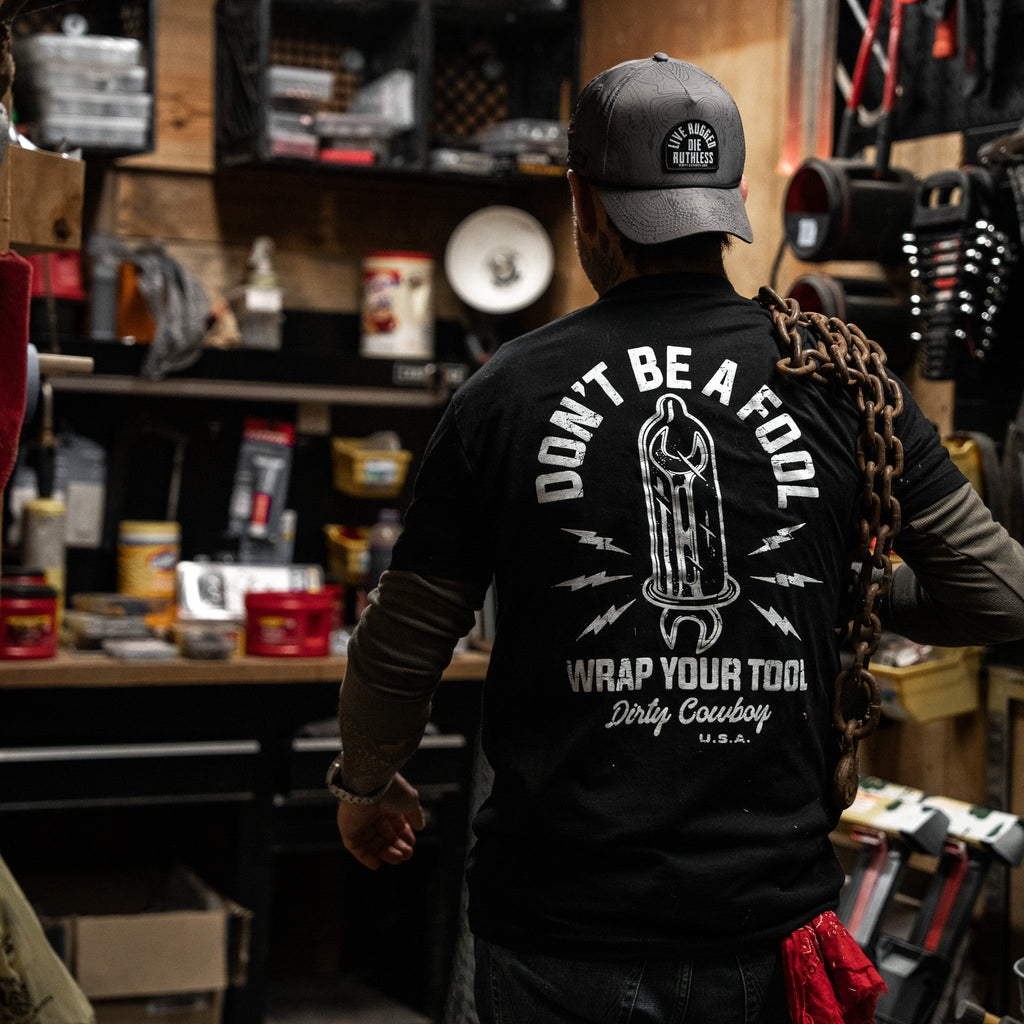 Don't Be a Fool. Wrap Your Tool Men's T-Shirt