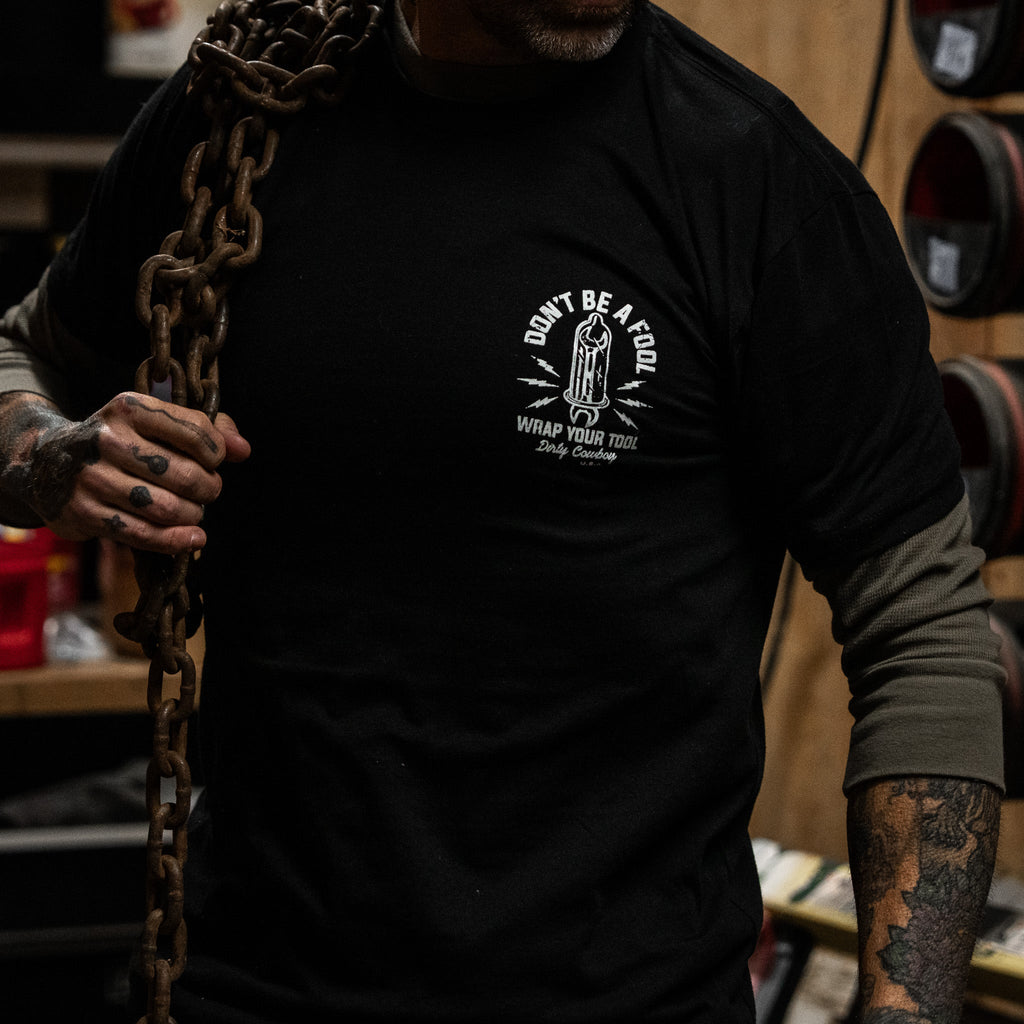 Don't Be a Fool. Wrap Your Tool Men's T-Shirt