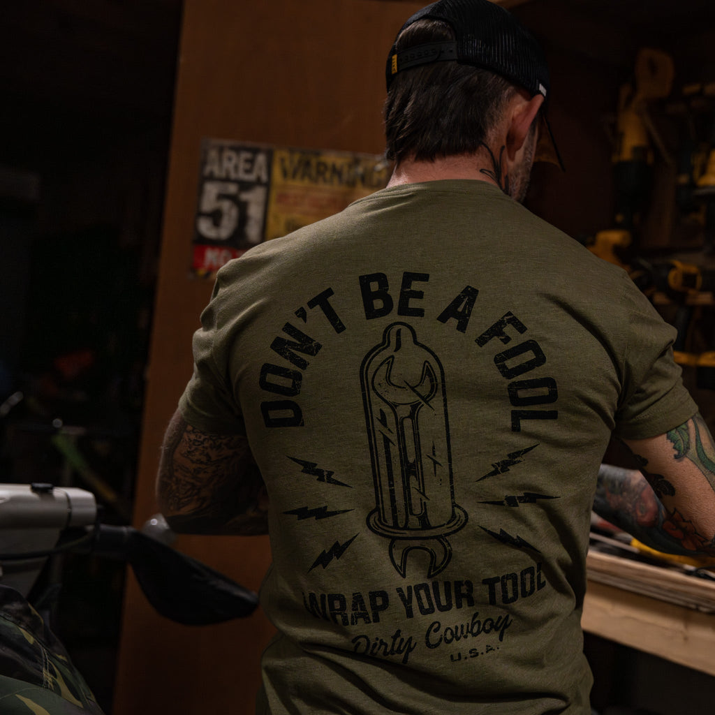 Don't Be a Fool. Wrap Your Tool Men's T-Shirt