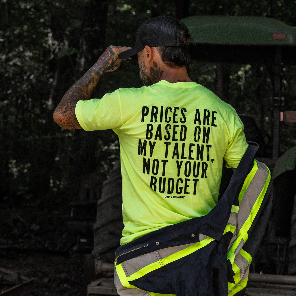 My Prices Are Based On My Talent Men's T-Shirt
