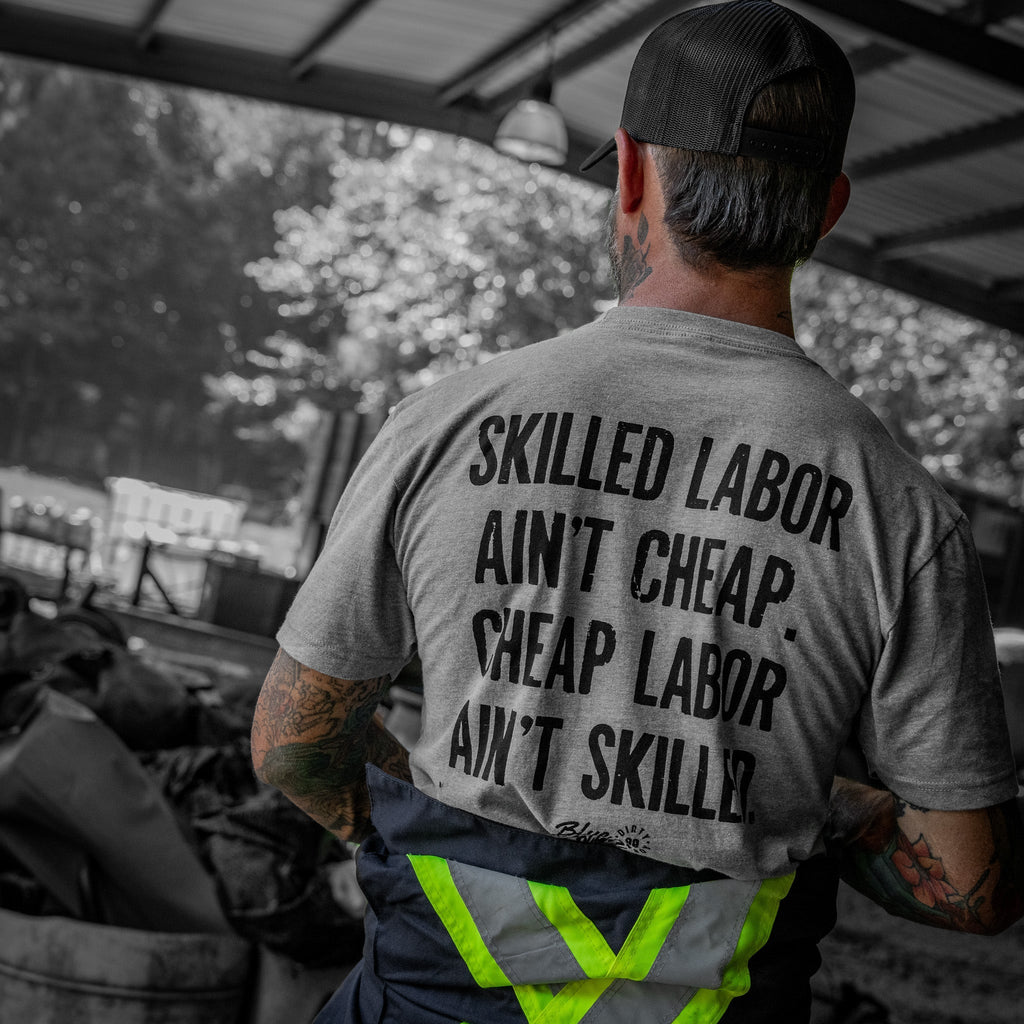 Skilled Labor Ain't Cheap Men's T-Shirt