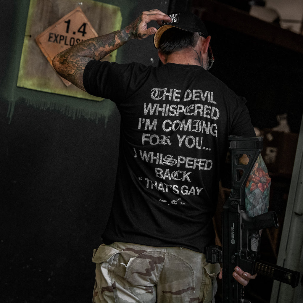 The Devil Whispered I'm Coming For You Men's T-Shirt