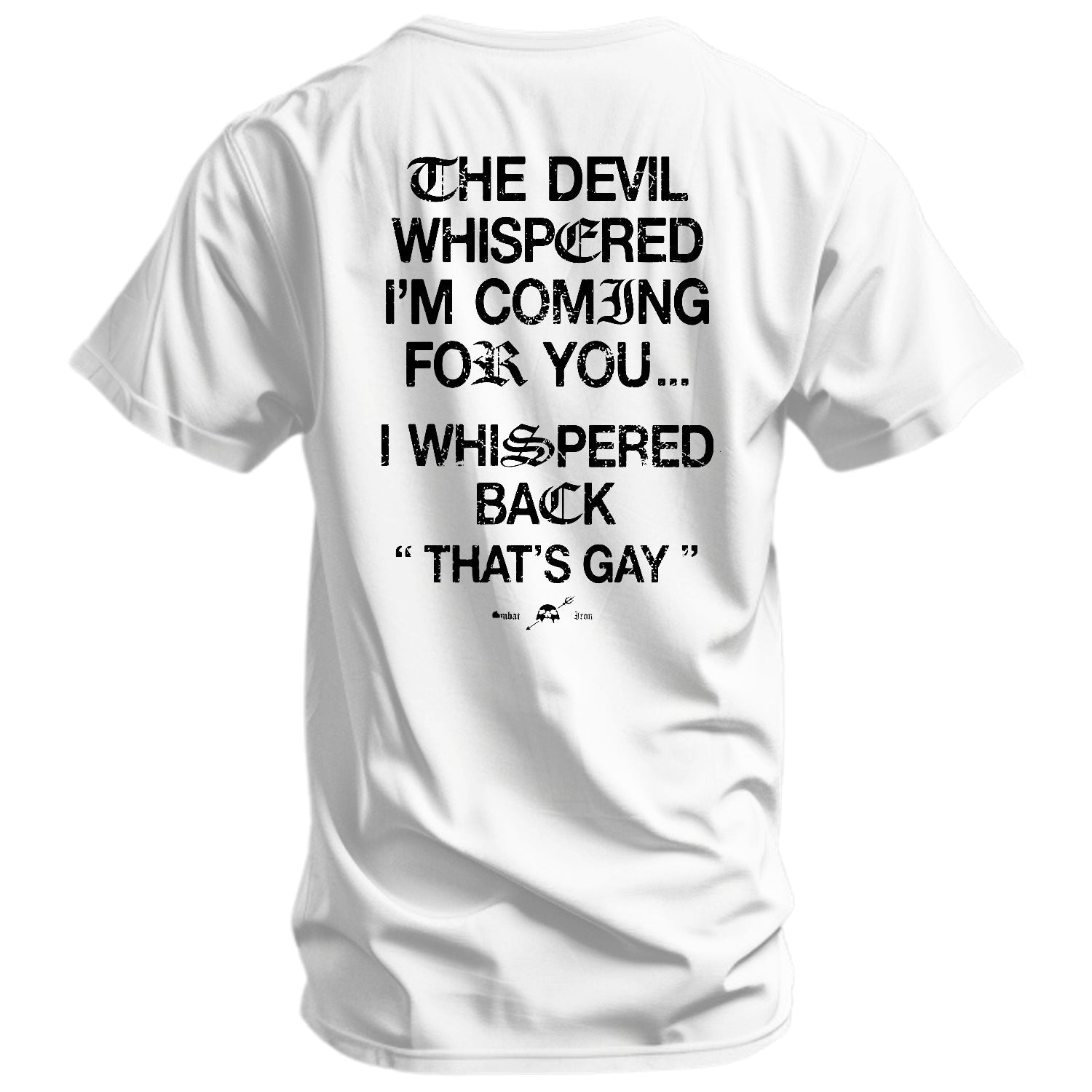Crovyie cheap jerseys Ordering The Devil Whispered I'm Coming For You Men's T-Shirt