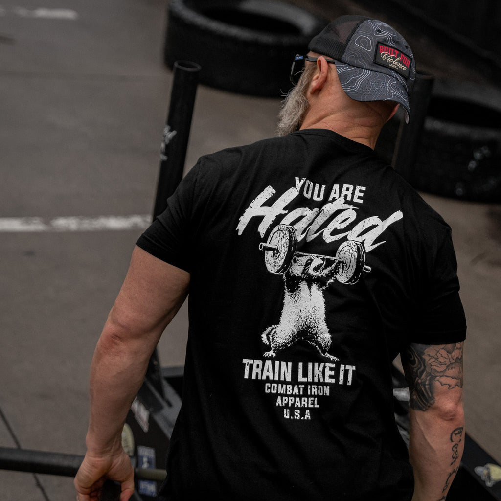 You Are Hated. Train Like It Men's T-Shirt