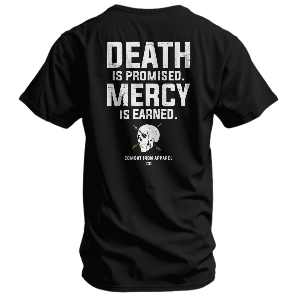 Death Is Promised. Mercy Is Earned Men's T-Shirt