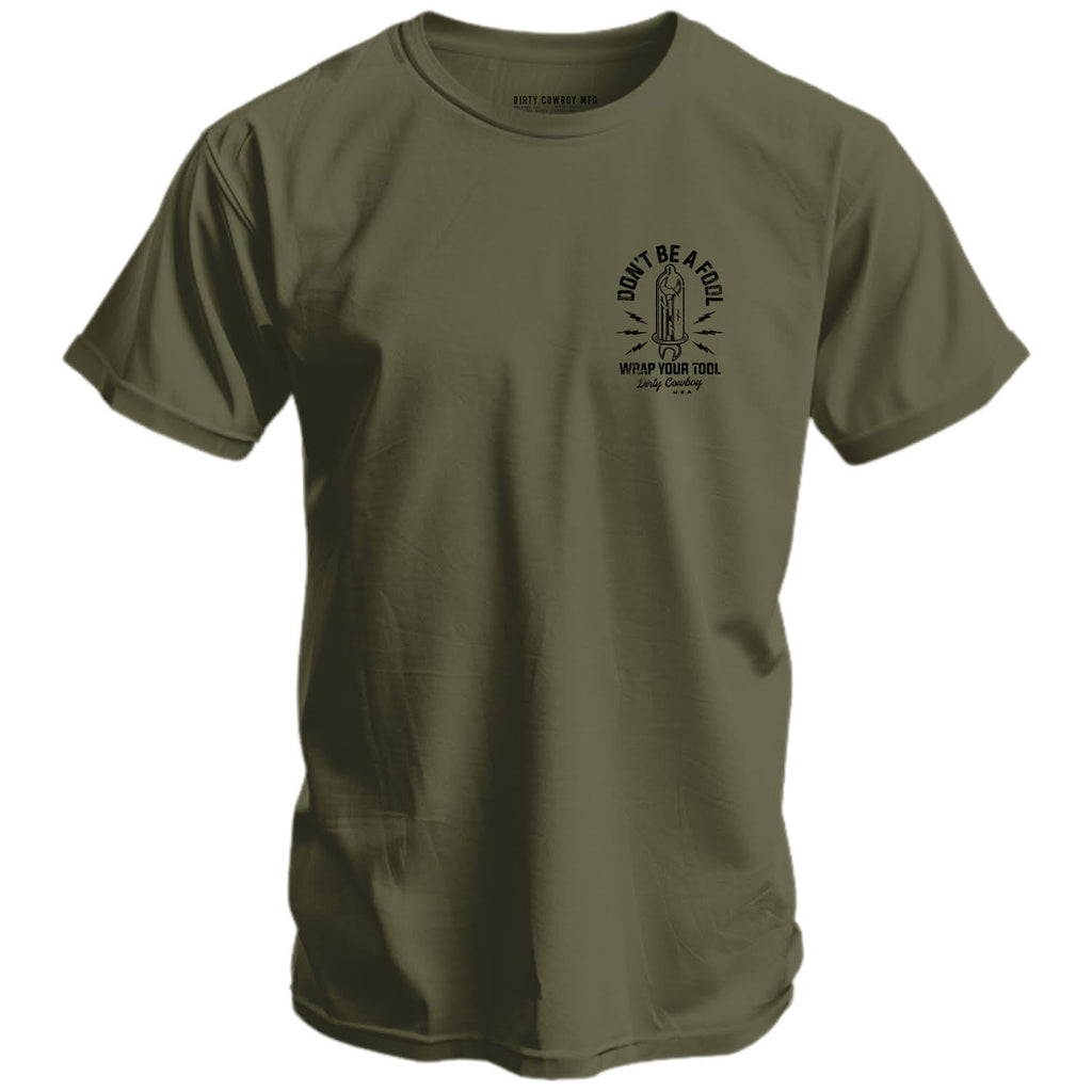 Don't Be a Fool. Wrap Your Tool Men's T-Shirt