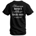 Heaven Doesn't Allow Weak Men Men's T-Shirt