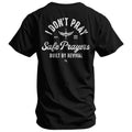 I Don't Pray Safe Prayers Men's T-Shirt